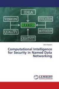 Computational Intelligence for Security in Named Data Networking （2015. 208 S. 220 mm）