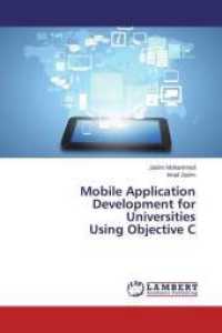 Mobile Application Development for Universities Using Objective C （2015. 68 S. 220 mm）