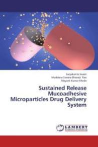 Sustained Release Mucoadhesive Microparticles Drug Delivery System （2013. 200 S. 220 mm）