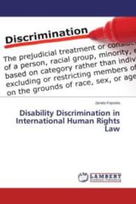 Disability Discrimination in International Human Rights Law （2015. 312 S. 220 mm）