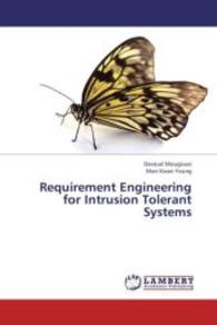 Requirement Engineering for Intrusion Tolerant Systems （2013. 104 S. 220 mm）