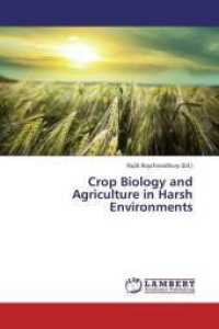 Crop Biology and Agriculture in Harsh Environments （2013. 260 S. 220 mm）