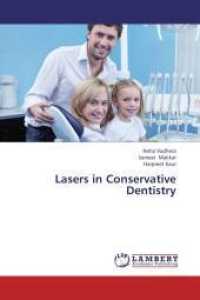Lasers in Conservative Dentistry （2013. 96 S. 220 mm）