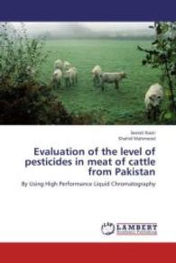 Evaluation of the level of pesticides in meat of cattle from Pakistan : By Using High Performance Liquid Chromatography （2013. 80 S. 220 mm）