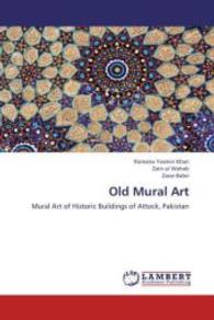 Old Mural Art : Mural Art of Historic Buildings of Attock, Pakistan （2013. 120 S. 220 mm）