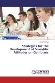 Strategies for The Development of Scientific Attitudes on Gambians （2013. 60 S. 220 mm）