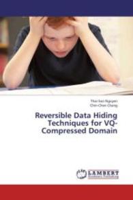 Reversible Data Hiding Techniques for VQ-Compressed Domain （2013. 76 S. 220 mm）
