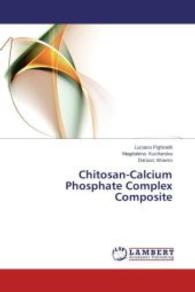 Chitosan-Calcium Phosphate Complex Composite （2014. 104 S. 220 mm）