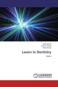 Lasers in Dentistry : Lasers （2013. 184 S. 220 mm）