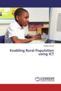 Enabling Rural Population using ICT （2013. 88 S. 220 mm）
