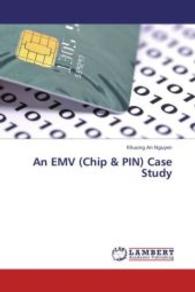 An EMV (Chip & PIN) Case Study （2013. 136 S. 220 mm）