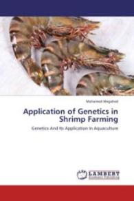 Application of Genetics in Shrimp Farming : Genetics And Its Application In Aquaculture （2013. 152 S. 220 mm）