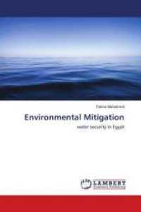 Environmental Mitigation : water security in Egypt （2018. 176 S. 220 mm）