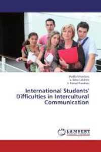International Students' Difficulties in Intercultural Communication （2013. 52 S. 220 mm）