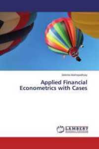 Applied Financial Econometrics with Cases （2015. 56 S. 220 mm）