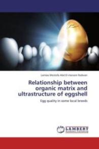 Relationship between organic matrix and ultrastructure of eggshell : Egg quality in some local breeds （2013. 108 S. 220 mm）