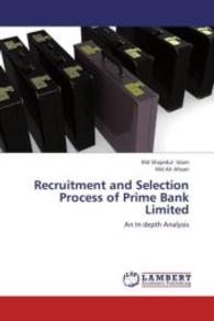 Recruitment and Selection Process of Prime Bank Limited : An In depth Analysis （2013. 72 S. 220 mm）