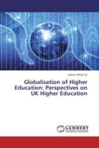Globalisation of Higher Education: Perspectives on UK Higher Education （2013. 96 S. 220 mm）