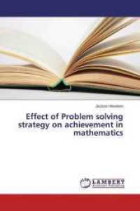 Effect of Problem solving strategy on achievement in mathematics （2015. 132 S. 220 mm）