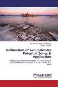 Delineation of Groundwater Potential Zones & Application : Of Water quality index method for Groundwater quality Assessment in parts of Y.S.R District, A.P, India （2019. 64 S. 220 mm）