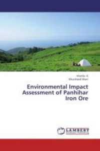 Environmental Impact Assessment of Panhihar Iron Ore （2013. 108 S. 220 mm）