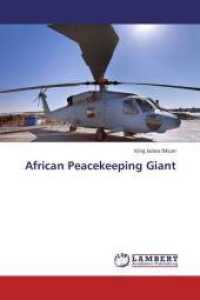 African Peacekeeping Giant （2013. 148 S. 220 mm）