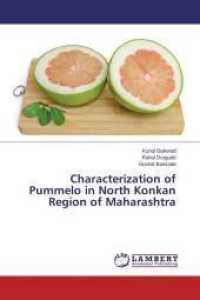 Characterization of Pummelo in North Konkan Region of Maharashtra （2015. 172 S. 220 mm）