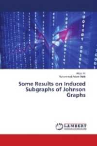 Some Results on Induced Subgraphs of Johnson Graphs （2018. 68 S. 220 mm）