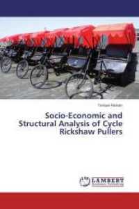Socio-Economic and Structural Analysis of Cycle Rickshaw Pullers （2013. 76 S. 220 mm）