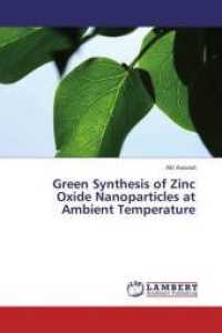 Green Synthesis of Zinc Oxide Nanoparticles at Ambient Temperature （2013. 100 S. 220 mm）