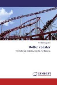Roller coaster : The External Debt Journey So Far: Nigeria （2013. 80 S. 220 mm）