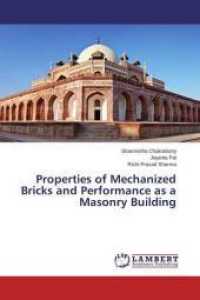 Properties of Mechanized Bricks and Performance as a Masonry Building （2015. 72 S. 220 mm）