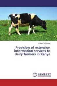 Provision of extension information services to dairy farmers in Kenya （2017. 240 S. 220 mm）