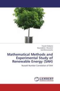 Mathematical Methods and Experimental Study of Renewable Energy (SAH) : Nusselt Number Correlation of SAH （2013. 116 S. 220 mm）