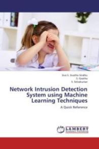 Network Intrusion Detection System using Machine Learning Techniques : A Quick Reference （2013. 80 S. 220 mm）