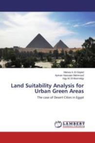 Land Suitability Analysis for Urban Green Areas : The case of Desert Cities in Egypt （2015. 276 S. 220 mm）
