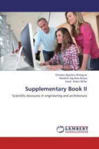 Supplementary Book II : Scientific discourse in engineering and architecture （2013. 132 S. 220 mm）