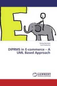 DIPRMS in E-commerce - A UML Based Approach （2013. 112 S. 220 mm）