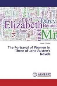 The Portrayal of Women In Three of Jane Austen's Novels （2017. 104 S. 220 mm）