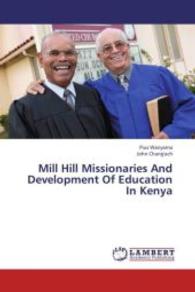 Mill Hill Missionaries And Development Of Education In Kenya （2013. 240 S. 220 mm）