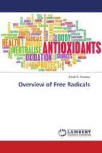 Overview of Free Radicals （2019. 88 S. 220 mm）