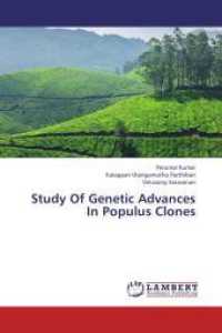 Study Of Genetic Advances In Populus Clones （2013. 84 S. 220 mm）