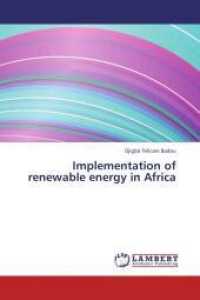 Implementation of renewable energy in Africa （2013. 104 S. 220 mm）