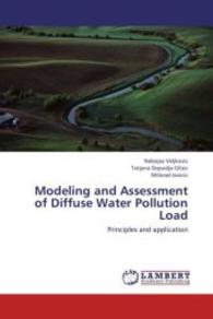 Modeling and Assessment of Diffuse Water Pollution Load : Principles and application （2013. 152 S. 220 mm）