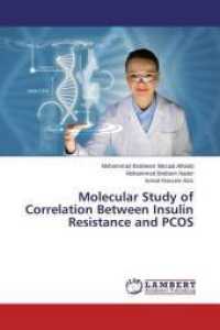 Molecular Study of Correlation Between Insulin Resistance and PCOS （2015. 124 S. 220 mm）