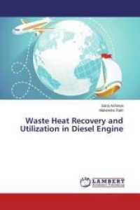 Waste Heat Recovery and Utilization in Diesel Engine （2015. 124 S. 220 mm）