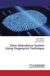 Class Attendance System Using Fingerprint Technique （2013. 204 S. 220 mm）
