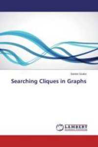 Searching Cliques in Graphs （2015. 368 S. 220 mm）