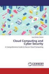 Cloud Computing and Cyber Security : A Comprehensive Guide to Secure Cloud Computing （2015. 392 S. 220 mm）