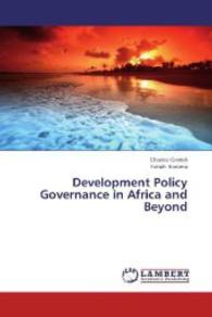 Development Policy Governance in Africa and Beyond （2014. 236 S. 220 mm）